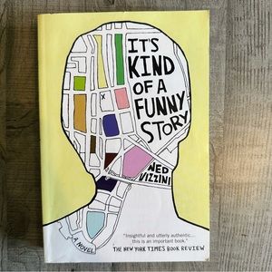 It’s Kind of a Funny Story Paperback Novel by Ned Vizzini